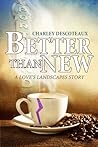 Better Than New by Charley Descoteaux