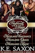 The Highlands Trilogy: Highland Vengeance, Highland Grace, Highland Magic