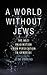 A World Without Jews by Alon Confino