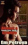 Almost a Cowboy by Em Petrova