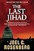 The Last Jihad by Joel C. Rosenberg