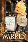 My Foolish Heart by Susan May Warren