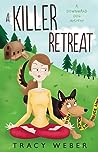 A Killer Retreat by Tracy Weber