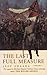 The Last Full Measure: A Novel of the Civil War