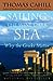 Sailing the Wine-Dark Sea Why the Greeks Matter by Thomas Cahill