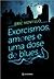 Exorcismos, Amores e uma Do...