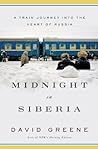 Midnight in Siberia by David Greene