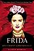 Frida: A Biography of Frida Kahlo