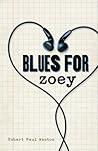 Blues for Zoey by Robert Paul Weston