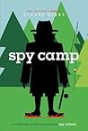 Spy Camp by Stuart Gibbs