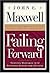 Failing Forward by John C. Maxwell