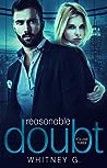 Reasonable Doubt by Whitney G.