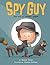 Spy Guy: The Not-So-Secret ...