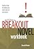 Writing the Breakout Novel ...