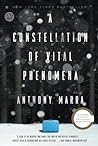 A Constellation of Vital Phenomena by Anthony Marra