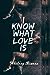 I Know What Love Is (I Know..., #1)