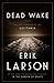 Dead Wake: The Last Crossing of the Lusitania