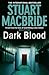 Dark Blood (Logan McRae, #6)