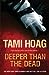 Deeper Than the Dead by Tami Hoag