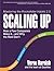 Scaling Up: How a Few Companies Make It...and Why the Rest Don't (Rockefeller Habits 2.0 Revised Edition)