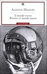 Il mondo nuovo / Ritorno al mondo nuovo by Aldous Huxley