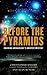 Before the Pyramids by Christopher    Knight