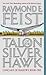 Talon of the Silver Hawk by Raymond E. Feist