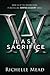 Last Sacrifice (Vampire Academy, #6)