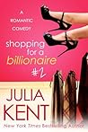 Shopping for a Billionaire 2 by Julia Kent