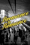 Bromance to Romance by Elizabeth  Daniels