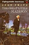 The Great Little Madison by Jean Fritz