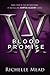 Blood Promise (Vampire Academy, #4)