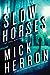 Slow Horses (Slough House, #1)