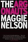 The Argonauts by Maggie Nelson