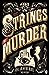 The Strings of Murder (Frey & McGray, #1)