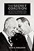 The Secret Coalition: Ike, LBJ, and the Search for a Middle Way in the 1950s