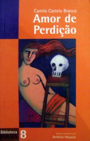 Amor de Perdição by Camilo Castelo Branco