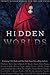 Hidden Worlds