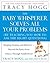 The Baby Whisperer Solves All Your Problems by Tracy Hogg