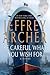 Be Careful What You Wish For: A Novel (The Clifton Chronicles, 4)