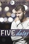 Five Dates by Amy Jo Cousins