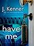 Have Me (Stark Trilogy, #3.2)