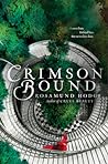 Crimson Bound by Rosamund Hodge