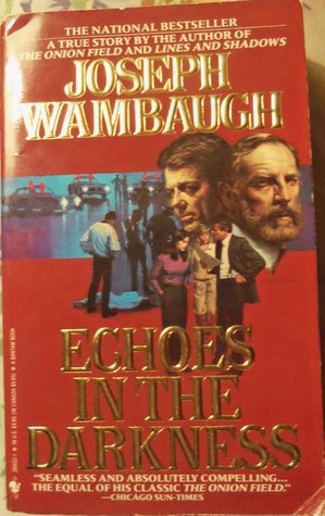 Echoes in the Darkness by Joseph Wambaugh