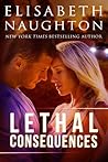 Lethal Consequences by Elisabeth Naughton