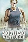 Nothing Ventured by Jay Northcote