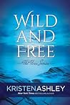 Wild and Free by Kristen Ashley