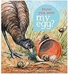 Have you seen my egg? by Penny Olsen