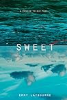 Sweet by Emmy Laybourne