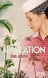 La séparation by Dinah Jefferies